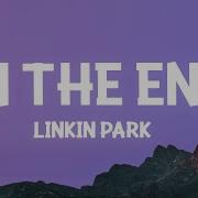 Linkin Park In The End Lyrics
