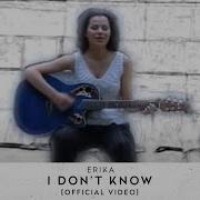 Erika I Dont Know Tiktok Remix