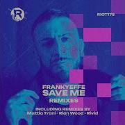 Save Me Rivid Remix Frankyeffe