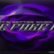 It S Better When We Fake It Trym