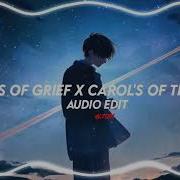 There Are 5 Stages Of Grief X Carol Of The Bells Edit Audio