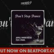Smoke4Dead Apple Don T Stop Dance