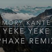 Phaxe Remix Yeke Yeke