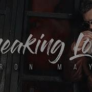 Ron May Breaking Love