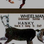 Hanky How Is It Going To End