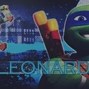 Tmnt 2012 Leo Leonardo I Like It Like That