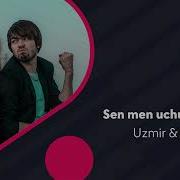 Сен Мен Учун Улдинг