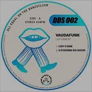 Luv U Bae Original Mix Vaudafunk