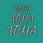 Delicia Tchu Tcha Tcha Mike Moonnight Dm Boys Feat Dj Pedrito