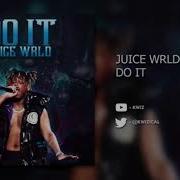 Do It Juice Wrld