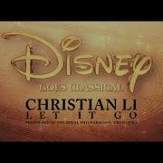 Let It Go Royal Philharmonic Orchestra Christian Li