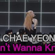 Lee Chae Yeon I Don T Wanna Know