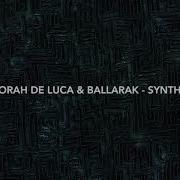 Deborah De Luca Ballarak Synthesis Remix