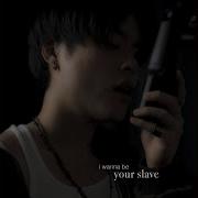 I Wanna Be Your Slave Mitchell Zia
