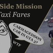 Gta 3 100 Taxi Fares Full Uncut