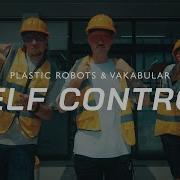 Plastic Robots Vakabular Self Control