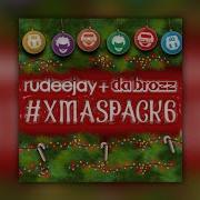 All I Want For Xmas Is You Rudeejay