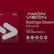 Rodrigo Deem Miramar Will Rees Remix