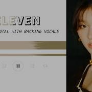 Eleven Instrumental With Backing Vocals