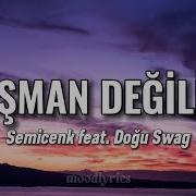 Hic Pisman Degilim Senle Olmakan