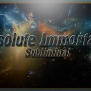 Immortality Subliminal