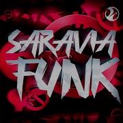 Saravia Funk Super Slowed