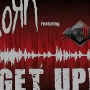 Korn Get Up Speed Up