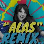 Alas Remake Remix From Soy Luna