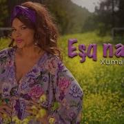Xumar Qədimova Eşq Naməsi Official Video 2025