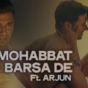 Arijit Singh Mohabbat Barsa De
