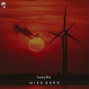 Mike Dero Evening Wind Original Mix