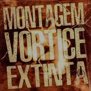 Montagem Vortice Extinta Ultra Slowed