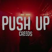 Creeds Push Up Remix