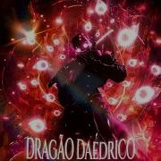 Dragao Daedrico Slowed