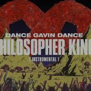 Philosopher King Instrumental Dance Gavin Dance