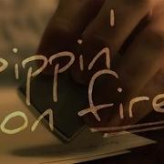 Sippin On Fire