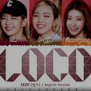 Itzy Loco English Ver Lyrics