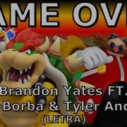 Game Over By Brandon Yates Ft Victor Borba Tyler Anderson