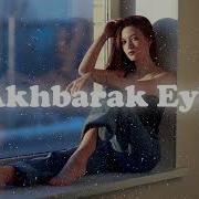 Akhbarak Eyh Rhythems Of The Orient