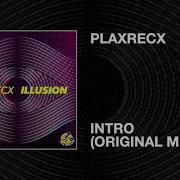 Plaxrecx Intro Original Mix