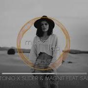 Dj Antonio X Slider Magnit Feat Saia Lake Secret Until The World Ends