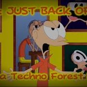 Cartoonmania Matthew Littlemore Just Back Off Sparta Techno Forest Remix