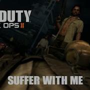 Black Ops 2 Suffer With Me Menu Main