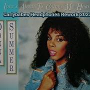 Donna Summer Love S About To Change My Heart Carlybabes Rework 2023