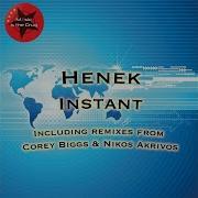 Henek Instant Corey Biggs Remix