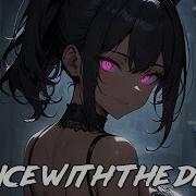 Dance With The Devil Let The Rhythm Take Over Lyric