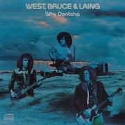 West Bruce And Laing Why Dontcha