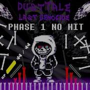 Dusttale Last Genocide Phase 1