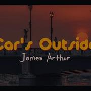 James Arthur Car S Outside Slowed