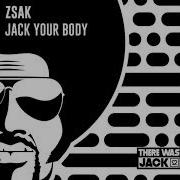 Jack Your Body Extended Mix Zsak